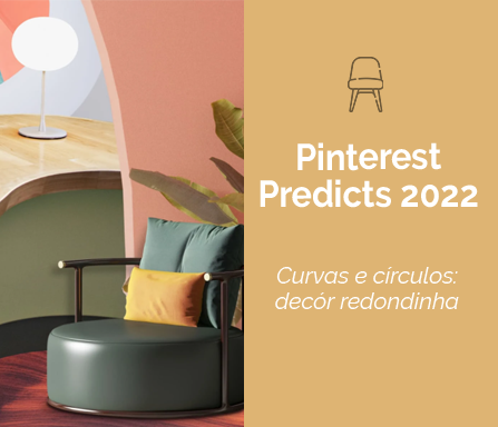 Card Decor Redondinha - Pinterest Predicts 2022