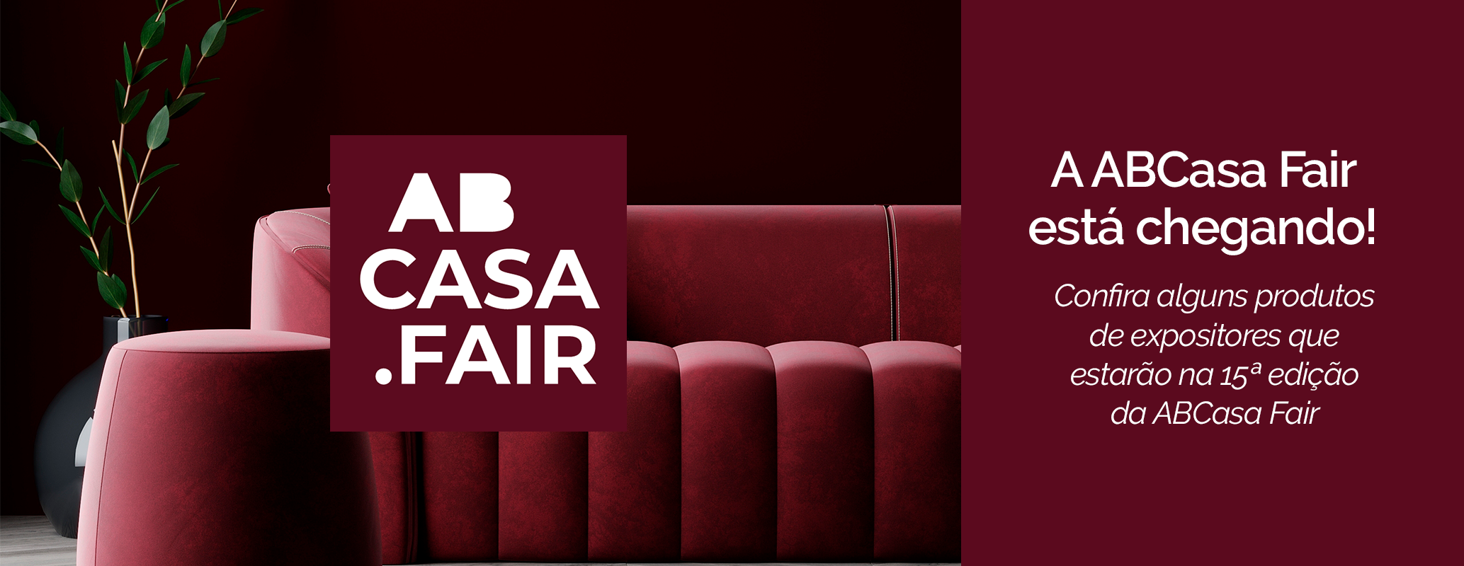 Imagem Campanha ABCasa Fair - Agosto de 2025